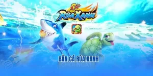 bắn cá rùa xanh